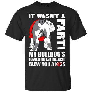 Bull Dog T-Shirts & Hoodies Bull dog Just Blew You A Kiss