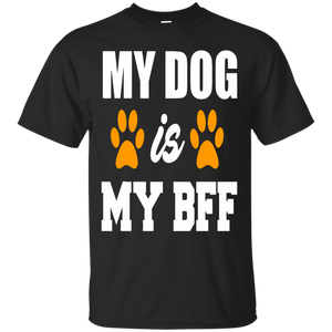 DOG LOVER T-SHIRTS HOODIES MY DOG IS MY BFF